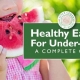 Healthy Eating for Under-Fives — A Complete Guide