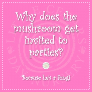 Why does the mushroom get invited to parties?
