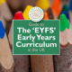 Guide to The ‘EYFS’ Early Years Curriculum in the UK