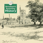 Streatham's Surprising History