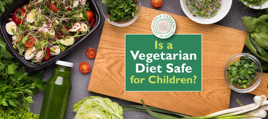 Is a Vegetarian Diet Safe for Children?