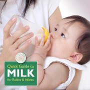 Quick Guide to Milk - for Babies & Infants