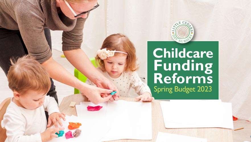 Childcare Funding Reforms from the Chancellor's Spring Budget 2023