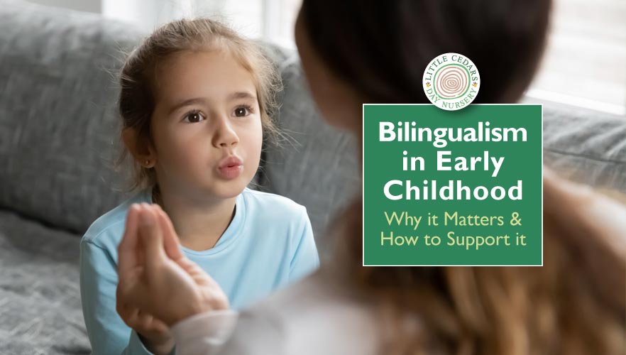 Bilingualism in Early Childhood – Why it Matters & How to Support it