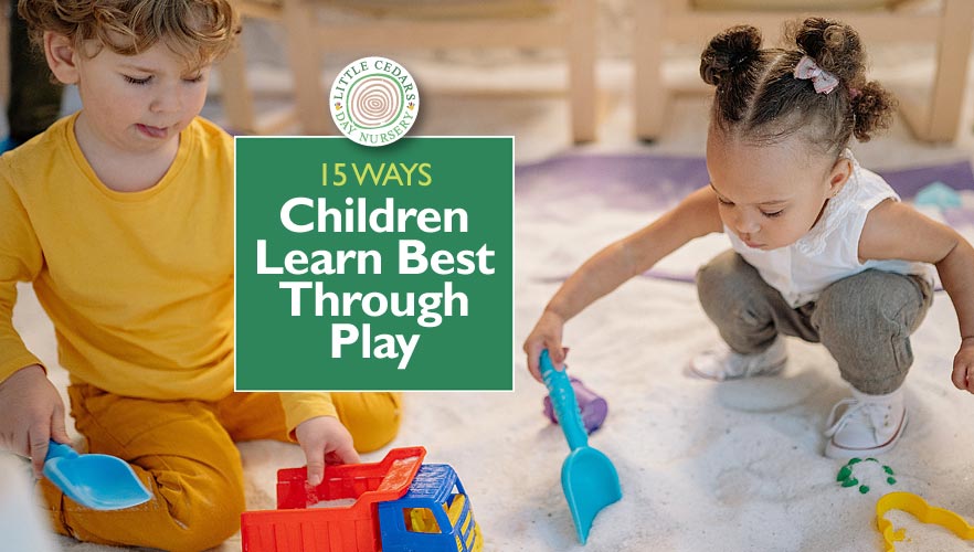 15 ways children learn best through play, how it benefits them & why it's important in early childhood.