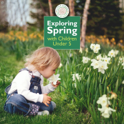 Exploring Spring with Children Under 5