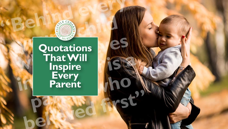 Quotations That Will Inspire Every Parent